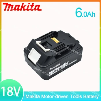 100% Оригинална Батерия 18V Makita 6.0 Ah 6000mAh За електрически инструменти С led Литиево-йонна Батерия За BL1860B BL1860 BL1850 BL1815